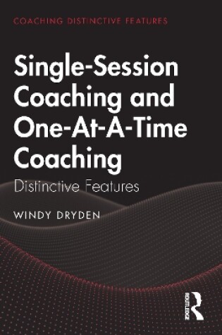 Cover of Single-Session Coaching and One-At-A-Time Coaching