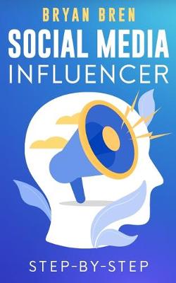 Book cover for Social Media Influencer Step-By-Step