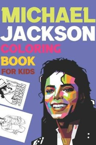 Cover of Michael Jackson Coloring Book For Kids