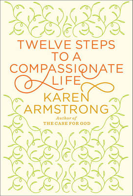Book cover for Twelve Steps to a Compassionate Life