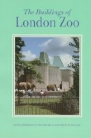 Cover of The Buildings of London Zoo