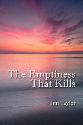 Cover of The Emptiness That Kills