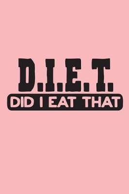 Book cover for Diet did I Eat That