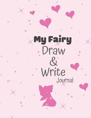 Book cover for My Fairy DRAW and WRITE Journal