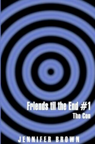 Cover of Friends Til the End #1