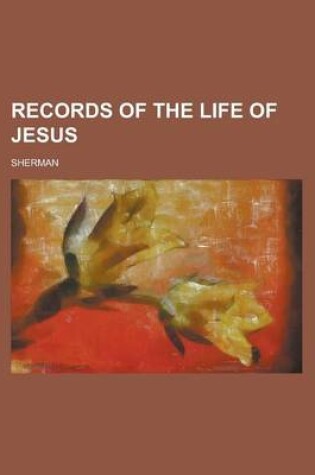 Cover of Records of the Life of Jesus