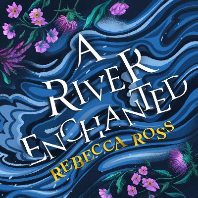 Book cover for A River Enchanted