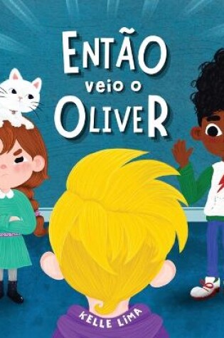 Cover of Então Veio o Oliver