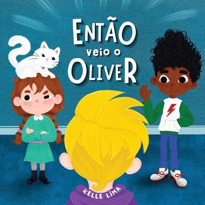 Book cover for Então Veio o Oliver