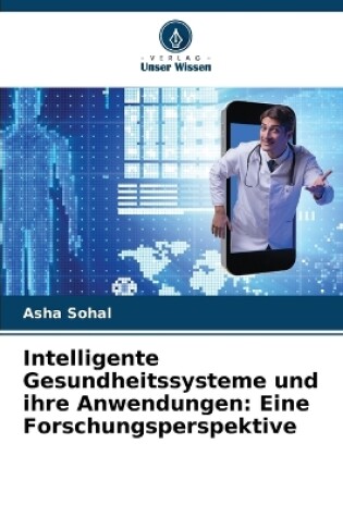 Cover of Intelligente Gesundheitssysteme und ihre Anwendungen