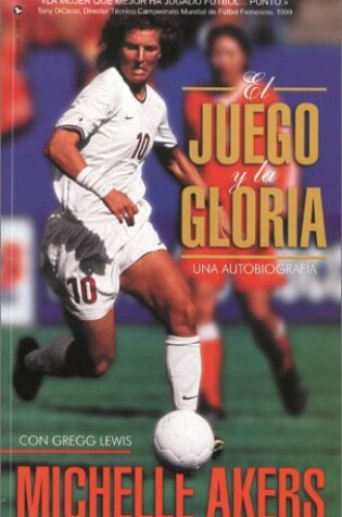 Cover of El Juego y la Gloria