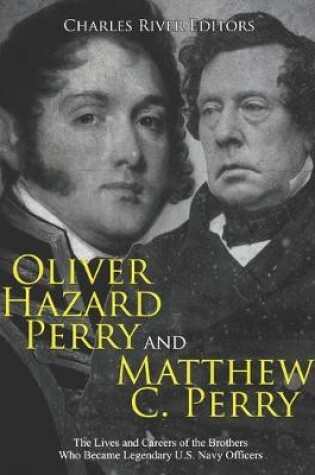 Cover of Oliver Hazard Perry and Matthew C. Perry