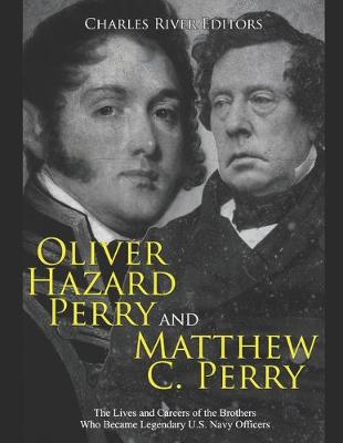 Book cover for Oliver Hazard Perry and Matthew C. Perry