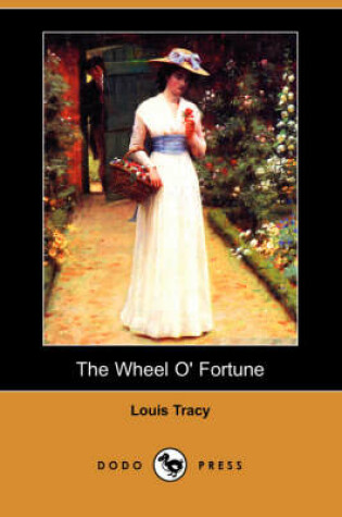 Cover of The Wheel O' Fortune (Dodo Press)
