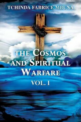 Cover of The Cosmos and Spiritual Warfare
