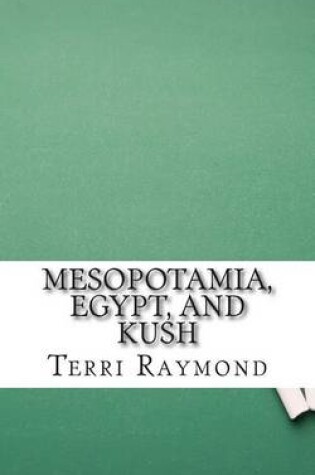 Cover of Mesopotamia, Egypt, and Kush