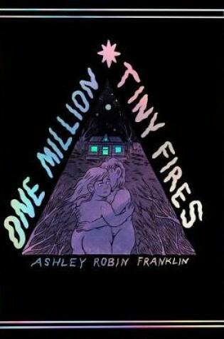 Cover of One Million Tiny Fires