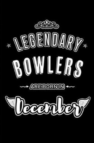 Cover of Legendary Bowlers are born in December