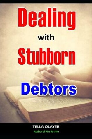 Cover of Dealing With Stubborn Debtors