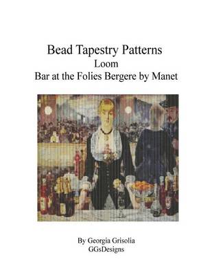 Book cover for Bead Tapestry Patterns Loom Bar at the Folies Bergere by Manet