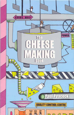 Book cover for The Cheese Making Book