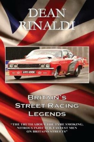 Cover of Britain's Street Racing Legends