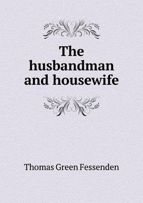 Book cover for The husbandman and housewife