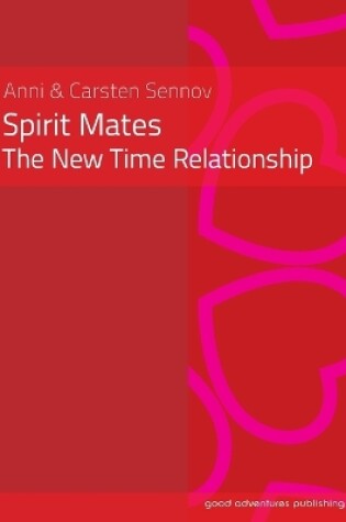 Cover of Spirit Mates - the New Time Relationship