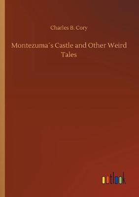 Book cover for Montezuma´s Castle and Other Weird Tales