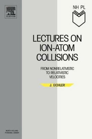 Cover of Lectures on Ion-Atom Collisions