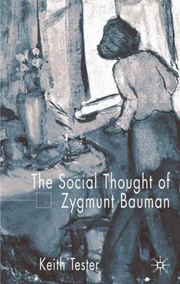 Book cover for The Social Thought of Zygmunt Bauman