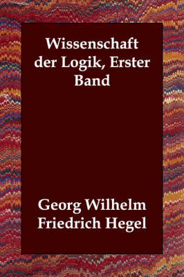 Book cover for Wissenschaft Der Logik, Erster Band