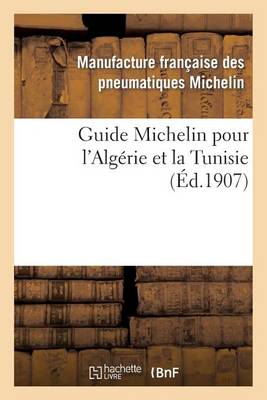 Cover of Guide Michelin Pour l'Algerie Et La Tunisie