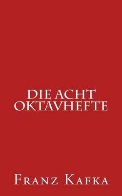 Book cover for Die Acht Oktavhefte