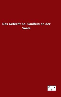 Book cover for Das Gefecht bei Saalfeld an der Saale