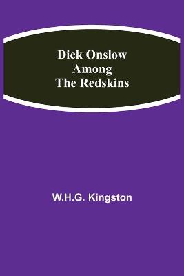 Book cover for Dick Onslow Among the Redskins