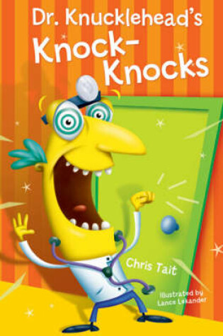 Cover of Dr. Knucklehead's Knock-knocks