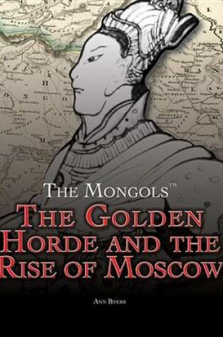 Cover of The Golden Horde and the Rise of Moscow
