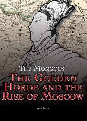 Book cover for The Golden Horde and the Rise of Moscow