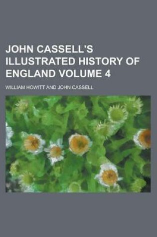 Cover of John Cassell's Illustrated History of England Volume 4