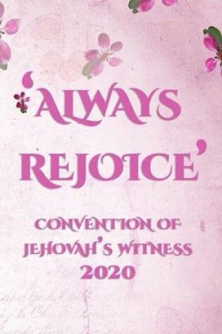 Cover of Always Rejoice Convention Of Jehovah's Witnesses 2020