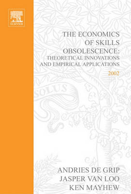 Cover of The Economics of Skills Obsolescence