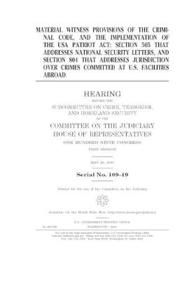 Book cover for Material witness provisions of the criminal code, and the implementation of the USA Patriot Act