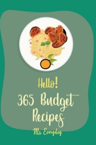 Cover of Hello! 365 Budget Recipes