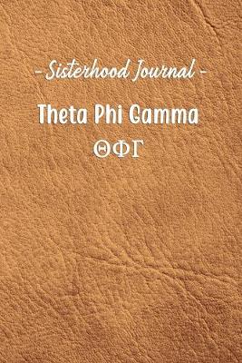 Book cover for Sisterhood Journal Theta Phi Gamma