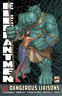 Book cover for Elephantmen Volume 3: Dangerous Liaisons