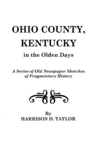 Cover of Ohio County, Kentucky, in the Olden Days
