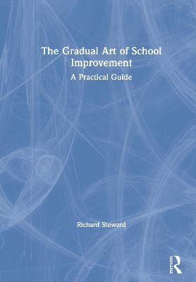 Cover of The Gradual Art of School Improvement