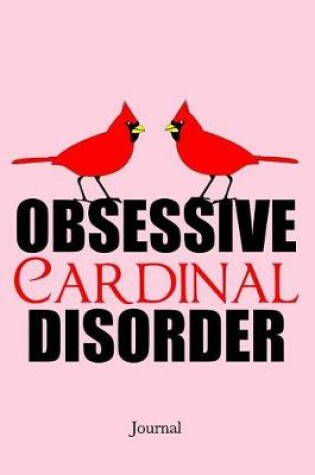 Cover of Obsessive Cardinal Disorder Journal