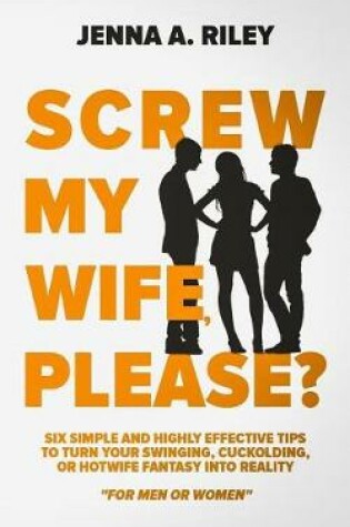 Cover of Screw My Wife, Please?